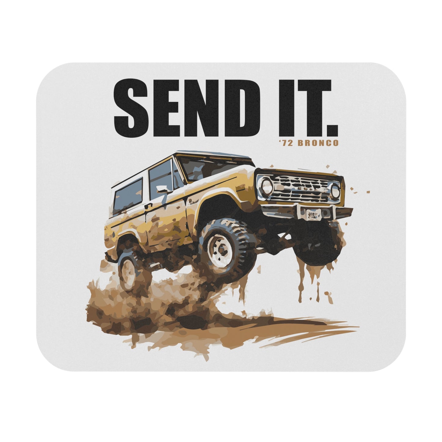 Ford Bronco Mouse Pad - SEND IT!