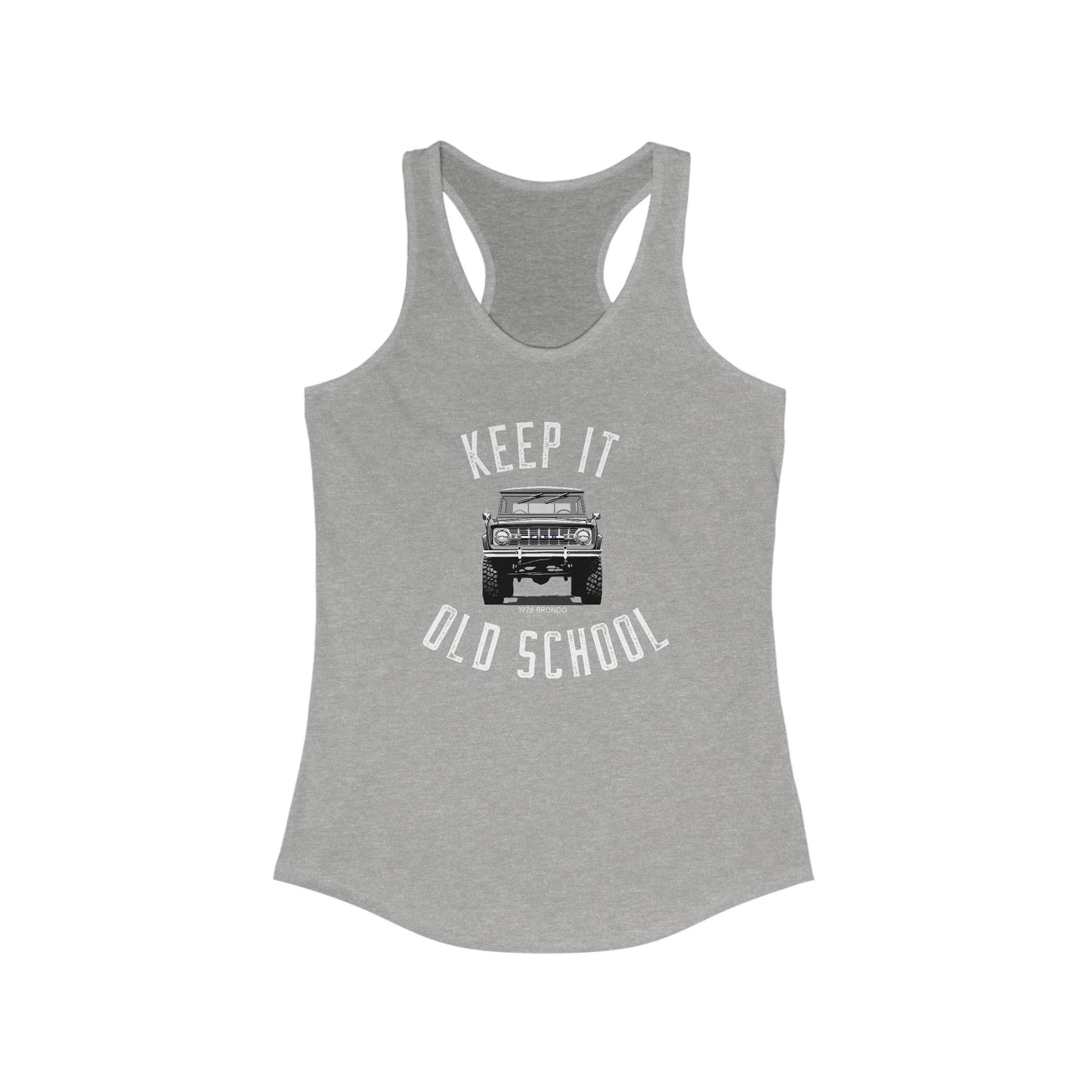 Ford Bronco Womens Tank Top Keep It Old School