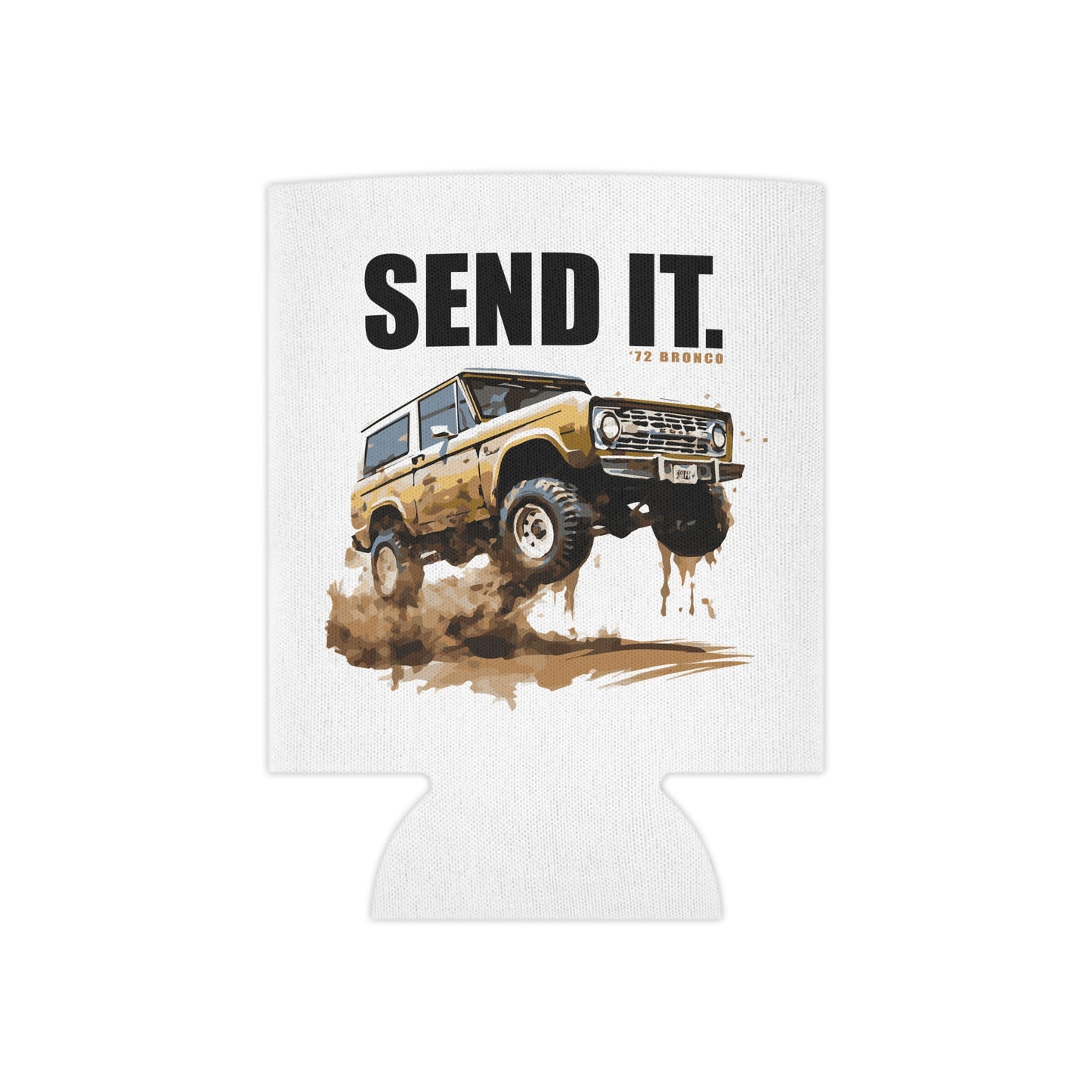 Ford Bronco Koozie - Send It.