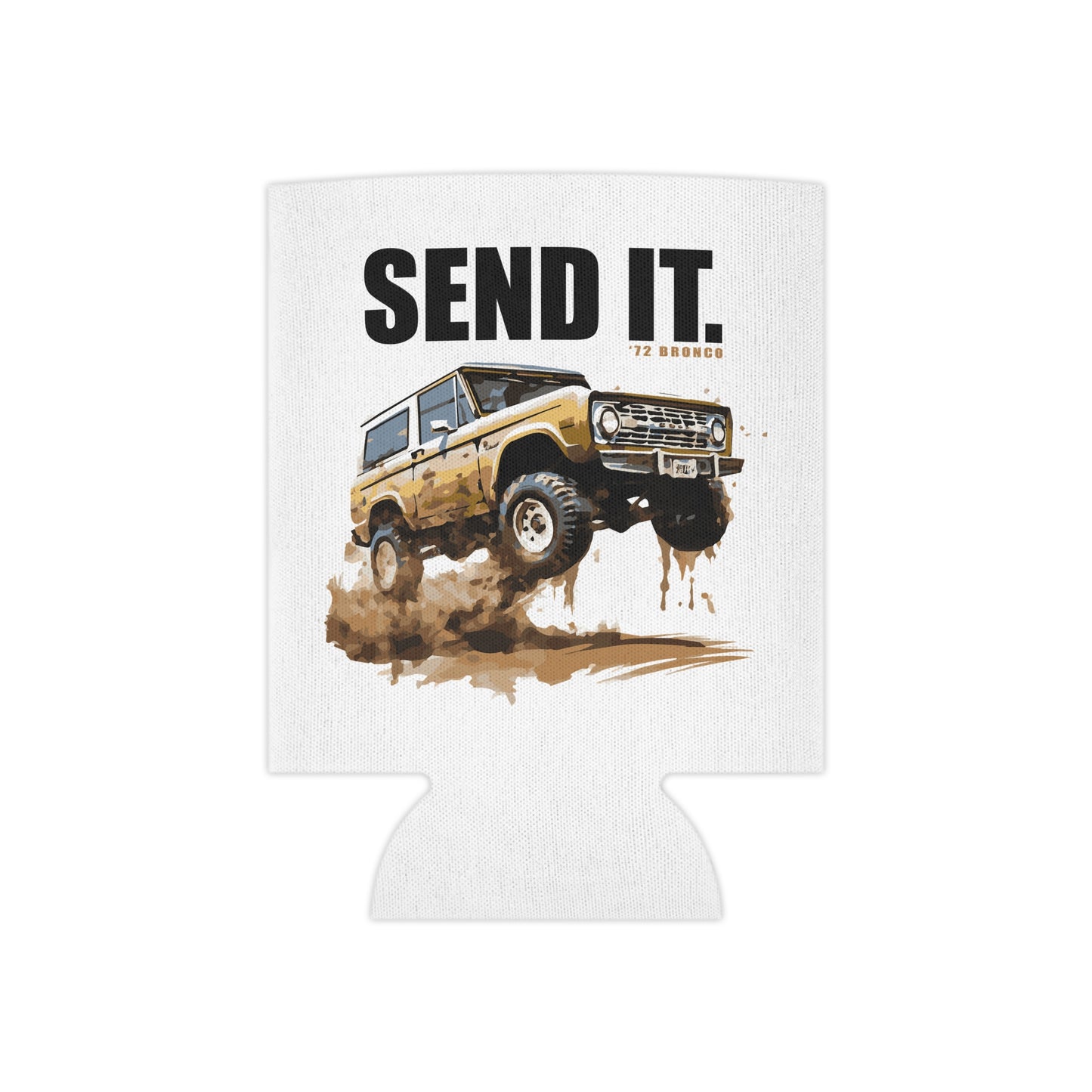 Ford Bronco Koozie - Send It.