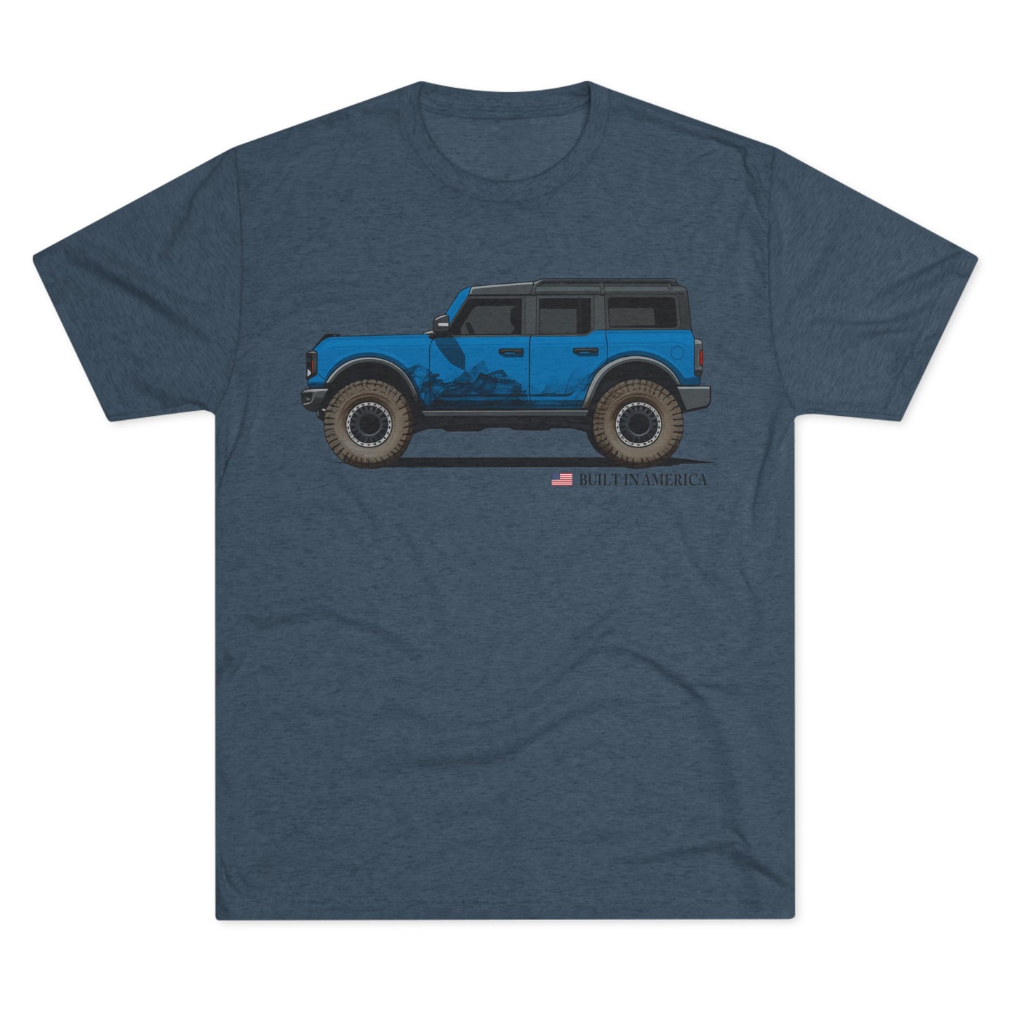Ford Bronco Built in America - Blue Bronco - Unisex Tri-Blend Crew Tee