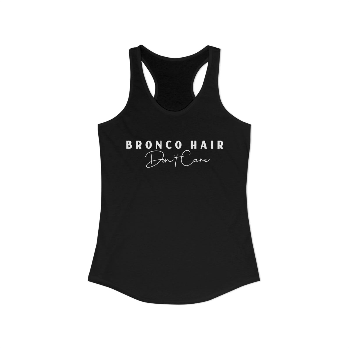 Ford Bronco Womens Tank Top Bronco Hair Don't Care