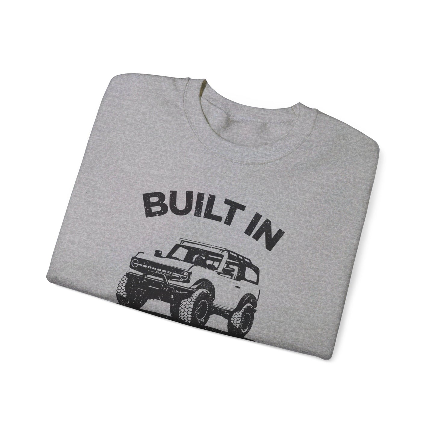 Ford Bronco Unisex Crewneck Sweatshirt - Built in America
