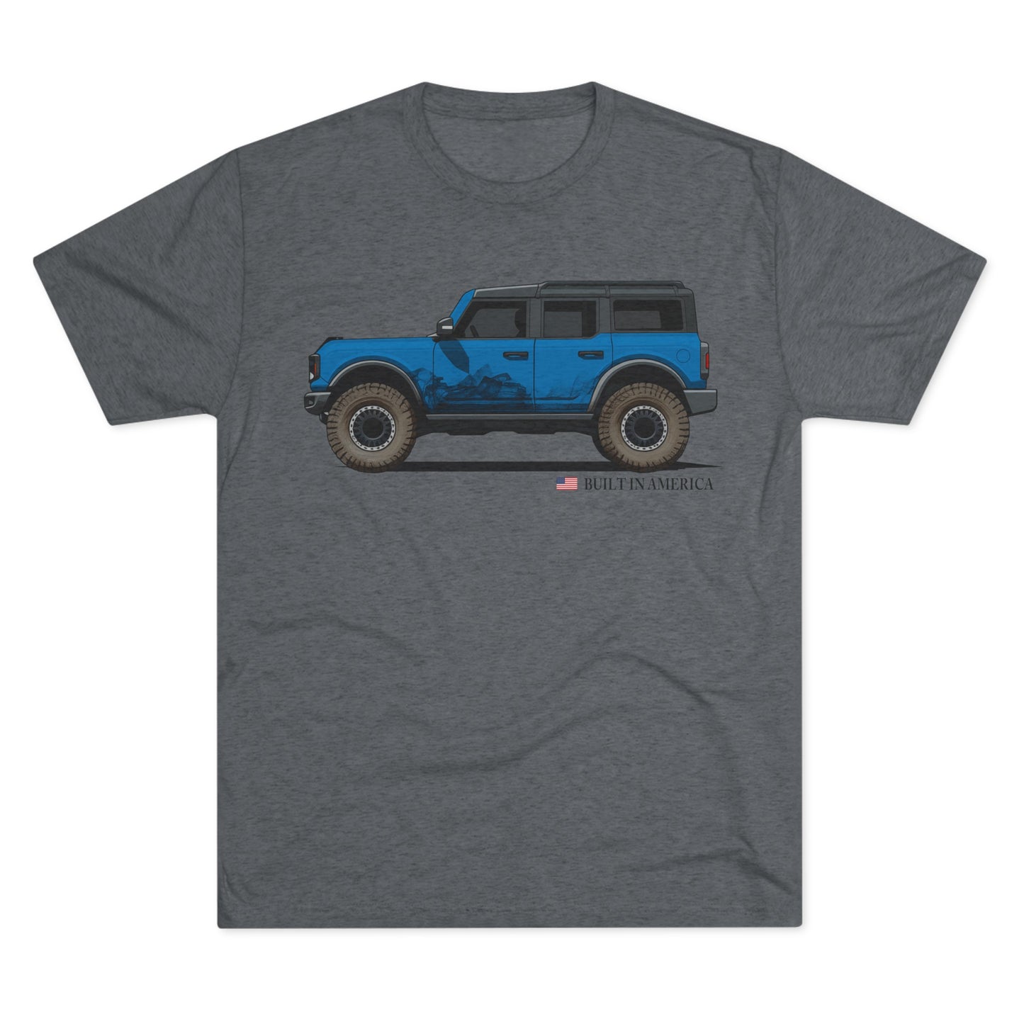 Ford Bronco Built in America - Blue Bronco - Unisex Tri-Blend Crew Tee