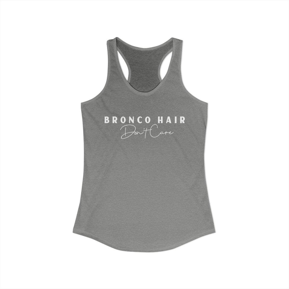 Ford Bronco Womens Tank Top Bronco Hair Don't Care