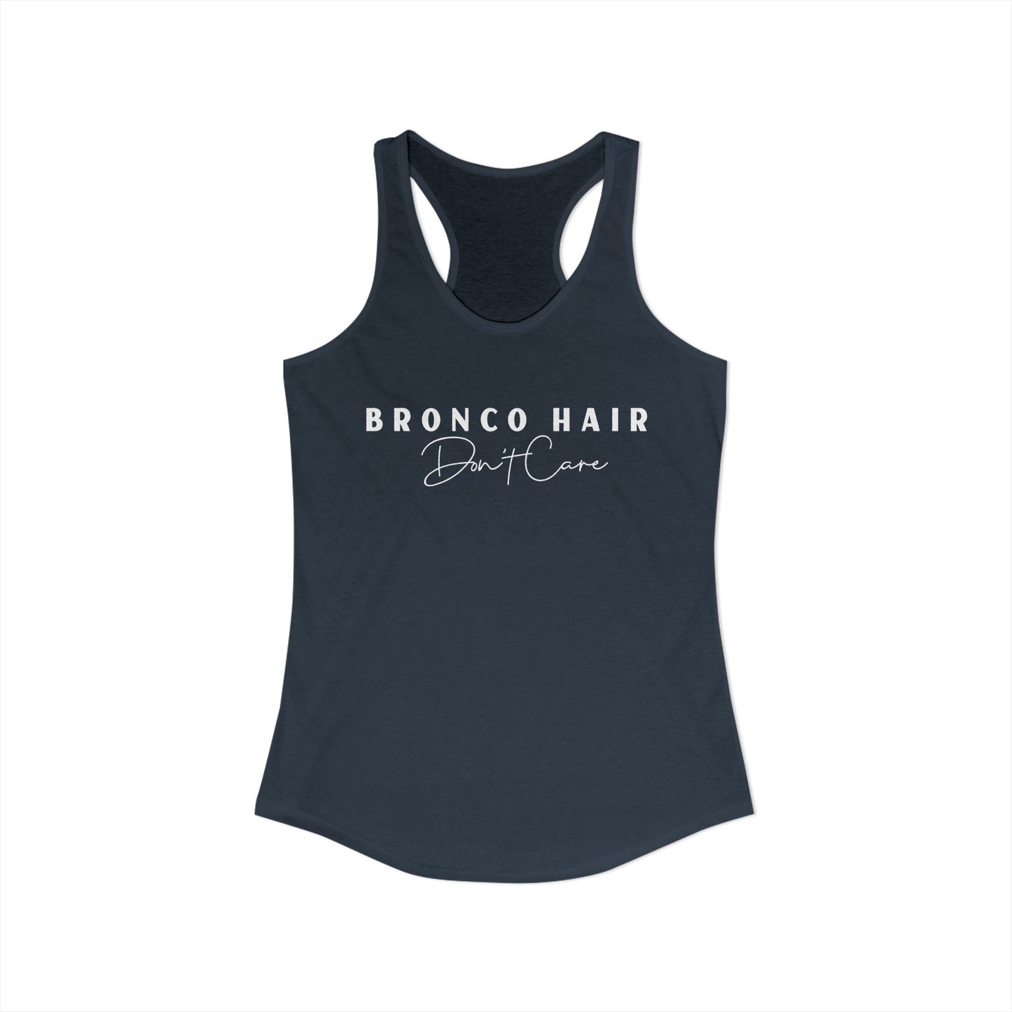 Ford Bronco Womens Tank Top Bronco Hair Don't Care